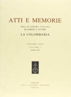 Atti e memorie dell'Accademia toscana di scienze e lettere «La Colombaria». Nuova serie vol.64 edito da Olschki