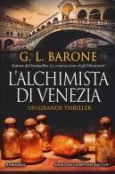 L' alchimista di Venezia di G. L. Barone edito da Newton Compton Editori