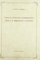 Conii e punzoni numismatici della Biblioteca Estense (rist. anast. 1887) di Arsenio Crespellani edito da Forni