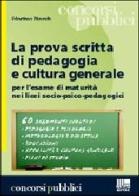 La prova scritta di pedagogia e cultura generale di Sebastiano Moncada edito da Maggioli Editore