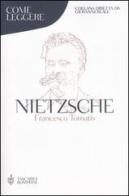 Come leggere Nietzsche di Francesco Tomatis edito da Bompiani