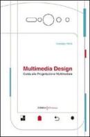 Multimedia design. Guida alla progettazione multimediale di Giuseppe Astuti edito da UNI Service