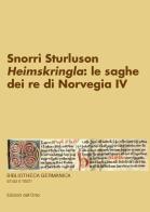 Heimskringla: le saghe dei re di Norvegia IV di Sturluson Snorri edito da Edizioni dell'Orso