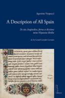 A description of all Spain. De situ, longitudine, forma et divisione totius Hispaniae libellus di Agostino Vespucci edito da Viella