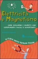 Elettricità e magnetismo di Michael A. Dispezio edito da Il Castello