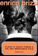 Elogio di Oscar Firmian e del suo impeccabile stile di Enrico Brizzi edito da Dalai Editore