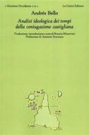 Analisi ideologica dei tempi della coniugazione castigliana di Andrés Bello edito da Le Càriti Editore