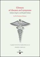 Glossary of diseases and symptoms. Ediz. italiana e inglese di Stefania D'Alessio edito da Enzo Albano Editore