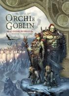 Orchi e goblin vol.13 edito da Editoriale Cosmo