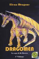 Dragomen. La saga di re Dracoo vol.1 di Elena Dragone edito da Europa Edizioni