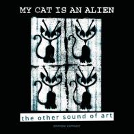 My cat is an alien. The other sound of art. Ediz. illustrata di Tony Herrington, Ken Hollings, Maurizio Opalio edito da Kappabit