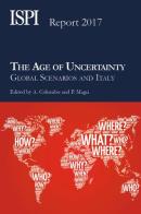 The age of uncertainty. Global scenarios and Italy edito da Edizioni Epoké