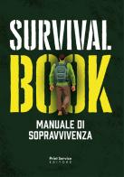 Survival Book. Manuale di sopravvivenza. Versione Pocket in bianco e nero edito da Print Service Pavia