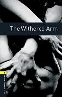 Withered arm. Oxford bookworms library. Livello 1. Con Cd Audio formato MP3. Con espansione online edito da Oxford University Press