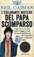 L' esilarante mistero del papà scomparso. Ediz. illustrata di Neil Gaiman edito da Mondadori