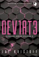 Deviate. Lifel1k3 series vol.2 di Jay Kristoff edito da Mondadori