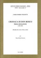 Cronaca di don Bosco prima redazione (1885-1888) di C. M. Viglietti edito da LAS