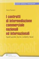 I contratti di intermediazione commerciale nazionali e internazionali di Renzo Pravisano edito da Ipsoa