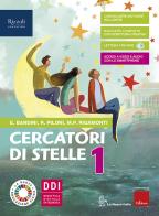 Cercatori di stelle. Con Quaderno delle parole e Scatto di famiglia racconti dal lockdown. Per la Scuola media. Con e-book. Con espansione online vol.1 di Rita Piloni, Maria Paola Rigamonti, Emanuela Bandini edito da La Nuova Italia Editrice