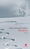 Meridiana di Marco Emanuele Pollano edito da Giovane Holden Edizioni