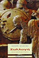 Sulloghé. Versioni greche. Per il triennio delle Scuole superiori di Giuseppe De Micheli edito da Principato