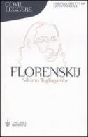 Come leggere Florenskij di Silvano Tagliagambe edito da Bompiani