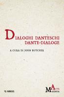 Dialoghi danteschi/Dante-dialoge edito da Mimesis