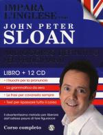 Impara l'inglese con John Peter Sloan. Audiocorso definitivo per principianti. CD Audio. Con libro di John Peter Sloan edito da Salani