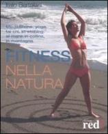 Fitness nella natura di Italo Bertolasi edito da Red Edizioni
