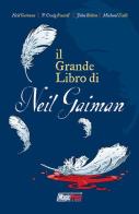 Il grande libro di Neil Gaiman edito da Magic Press