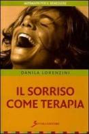 Il sorriso come terapia di Danila Lorenzini edito da Sovera Edizioni