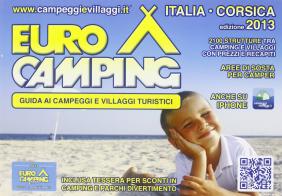 Guida Eurocamping Italia e Corsica. Guida ai villaggi turistici e campeggi in Italia e Corsica edito da Eurocamp