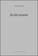Scritti trentini di Benito Mussolini edito da La Finestra Editrice