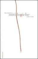 Miti logiche 1999-2006 di Fabio Donalisio edito da ExCogita