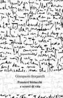 Pensieri bislacchi e scorci di vita di Giampaolo Borgarelli edito da ilmiolibro self publishing