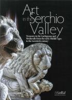 Art in the Serchio Valley. Treasures in the Garfagnana and Mediavalle from the early Middle Ages to the twentieth century edito da PubliEd