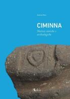Ciminna. Notizie storiche e archeologiche di Andrea Masi edito da Edizioni d'arte Kalós