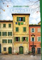 Civico 131 di Barbara Cerri edito da MdS Editore