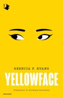 Yellowface di R. F. Kuang edito da Mondadori