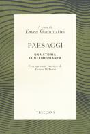 Paesaggi. Una storia contemporanea edito da Ist. Enciclopedia Italiana