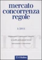 Mercato concorrenza regole (2011) vol.1 edito da Il Mulino