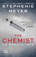 The chemist. La specialista di Stephenie Meyer edito da Rizzoli