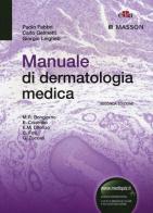 Manuale di dermatologia medica di Paolo Fabbri, Carlo Gelmetti, Giorgio Leigheb edito da Edra Masson