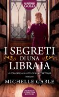 I segreti di una libraia. La straordinaria vita di Nancy Mitford di Michelle Gable edito da Newton Compton Editori