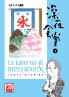 La taverna di mezzanotte. Tokyo stories vol.6 di Yaro Abe edito da Bao Publishing