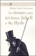 Lo strano caso del dottor Jekyll e Mr. Hyde di Robert Louis Stevenson edito da Fabbri