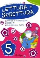 Lettura e scrittura. Per la 5ª classe elementare di Elena Costa, Lilli Doniselli, Alba Taino edito da La Spiga Edizioni