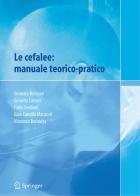 Le cefalee: manuale teorico-pratico edito da Springer Verlag