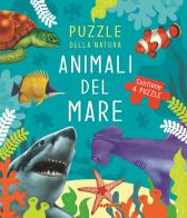 Animali del mare. Puzzle della natura. Libro puzzle. Ediz. a colori di Andrea Morandi edito da Joybook