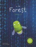 In the forest. Sound stories. Ediz. a colori di Luna Scortegagna, Irena Trevisan edito da Sassi